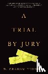 Burnett, D. Graham - A Trial by Jury