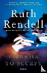 Rendell, Ruth - Piranha to Scurfy