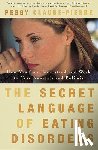 Claude-Pierre, Peggy - The Secret Language of Eating Disorders
