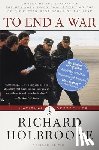 Holbrooke, Richard - To End a War