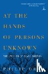 Philip Dray - At Hands Of Persons Unknown