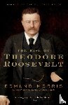 Morris, Edmund - The Rise of Theodore Roosevelt