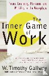 W. Timothy Gallwey - The Inner Game of Work