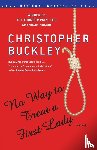 Buckley, Christopher - No Way to Treat a First Lady