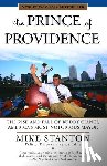 Stanton, Mike - The Prince of Providence