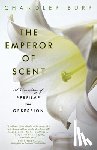 Burr, Chandler - The Emperor of Scent