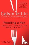 Trillin, Calvin - Feeding a Yen