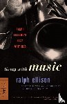 Ellison, Ralph - Living with Music