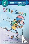 Hays, Anna Jane - Silly Sara: A Phonics Reader