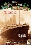 Osborne, Mary Pope, Osborne, Will - Titanic