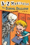 Roy, Ron - A to Z Mysteries: The School Skeleton