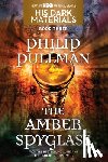 Philip Pullman - His Dark Materials: The Amber Spyglass (Book 3)