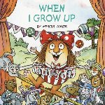 Mayer, Mercer - When I Grow Up (Little Critter)