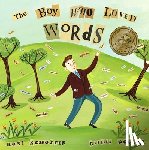 Schotter, Roni - The Boy Who Loved Words