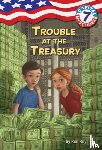 Roy, Ron - Capital Mysteries #7: Trouble at the Treasury