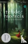 Margo Lanagan - Tender Morsels