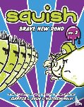 Holm, Jennifer L., Holm, Matthew - Squish #2: Brave New Pond