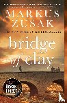 Markus Zusak - Bridge of Clay