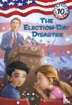 Roy, Ron - Capital Mysteries #10: The Election-Day Disaster