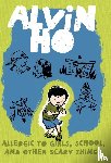 Look, Lenore - Alvin Ho: Allergic to Girls, School, and Other Scary Things