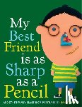 Piven, Hanoch - My Best Friend Is As Sharp As a Pencil: And Other Funny Classroom Portraits