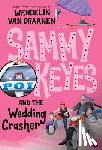Draanen, Wendelin Van - Sammy Keyes and the Wedding Crasher
