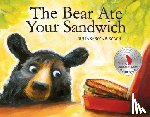 Sarcone-Roach, Julia - The Bear Ate Your Sandwich