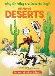 Rabe, Tish - Why Oh Why Are Deserts Dry? All About Deserts