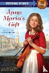 Shefelman, Janice - Anna Maria's Gift