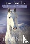 Jane Smiley - True Blue