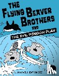 Eaton, Maxwell - The Flying Beaver Brothers and the Evil Penguin Plan