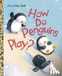 Muldrow, Diane - How Do Penguins Play?