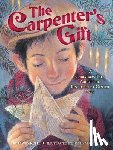 Rubel, David - The Carpenter's Gift: A Christmas Tale about the Rockefeller Center Tree