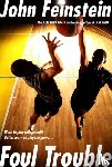 Feinstein, John - Foul Trouble