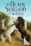 Farley, Steve - The Black Stallion and the Lost City