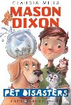 Mills, Claudia - Mason Dixon: Pet Disasters