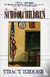 Kidder, Tracy - Among School Children