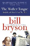 Bryson, Bill - The Mother Tongue