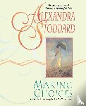 Stoddard, Alexandra, Romano, Marc - Making Choices