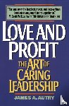 Autry, James A. - Love and Profit