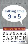 Tannen, Deborah - Talking from Nine to Five: Women and Men in the Workplace