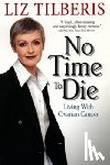 Tilberis, Liz - No Time to Die