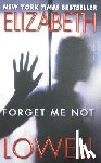 Lowell, Elizabeth - Forget ME Not