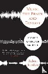 Jourdain, Robert - Music, the Brain and Ecstasy
