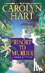 Hart, Carolyn - Resort to Murder