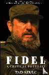 Szulc, Tad - Fidel: a Critical Portrait