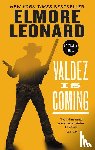 Leonard, Elmore - Valdez Is Coming
