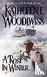 Woodiwiss, Kathleen E - A Rose in Winter