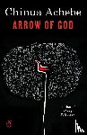 Achebe, Chinua - Achebe, C: Arrow of God