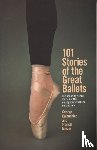 Balanchine, George, Mason, Francis - 101 Stories of the Great Ballets